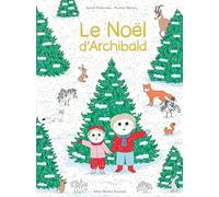 Le Noël d'Archibald: Une histoire d'Archibald