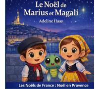 Le Noël de Marius et Magali: Noël en Provence