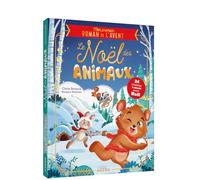 Le Noël des Animaux: Mon premier roman de l'avent