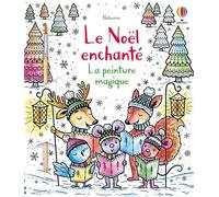 Le Noël enchanté: Avec un pinceau