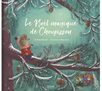 Le Noël magique de Choupisson