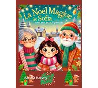 Le Noël Magique de Sofia avec ses Grands-Parents