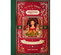 Le Noël parfait de Martine: 80 recettes pour un Noël magique et inoubliable