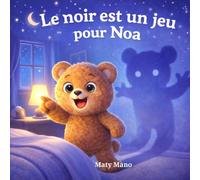 Le noir est un jeu pour Noa