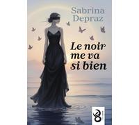 Le noir me va si bien