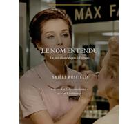 Le Nom entendu: Un récit illustré d'après le Diptyque - édition trilingue grand format (français · anglais · espagnol)