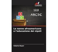 Le nonne afroamericane e l'educazione dei nipoti