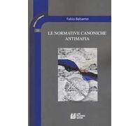 Le normative canoniche antimafia