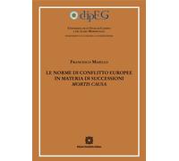 Le norme di conflitto europee in materia di successioni «mortis c