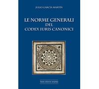 Le Norme Generali del Codex Iuris Canonici - [Marcianum Press]