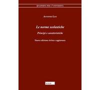 Le norme scolastiche. Principi e caratteristiche. Nuova ediz.
