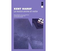 LE NOSTRE ANIME DI NOTTE. NUOVA EDIZ. - HARUF KENT - NN EDITORE