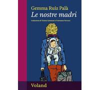 Le nostre madri