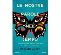 Le nostre parole nel tempo