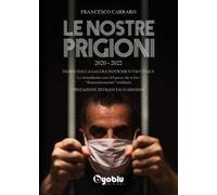 LIBRO LE NOSTRE PRIGIONI - FRANCESCO CARRARO