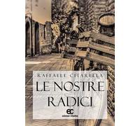 Le nostre radici