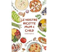 Le nostre ricette Mum & Child