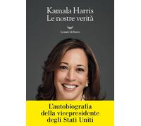 Le nostre verità [Hardcover] Harris, Kamala and Agnoloni, Giovanni