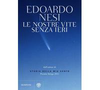 Le nostre vite senza ieri - [Bompiani]