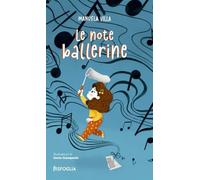LE NOTE BALLERINE - VILLA MANUELA - Risfoglia Editore