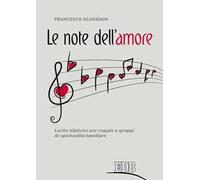 Le note dell'amore. Lectio bibliche per coppie e gruppi di spiritualità familiare