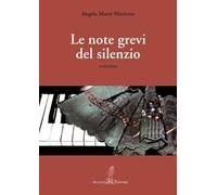 Le note grevi del silenzio