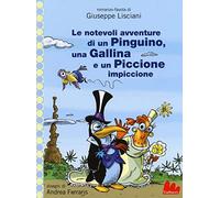 Le notevoli avventure di un pinguino, una gallina e un piccione impiccione