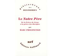 Le «Notre Père»: De la Prière de Jésus à la prière des disciples