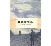 Le notti bianche. Ediz. integrale