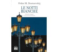Le notti bianche. Ediz. integrale