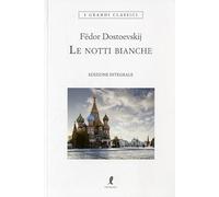 Le notti bianche. Ediz. integrale