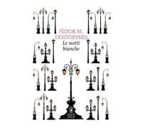 Le notti bianche. Ediz. integrale