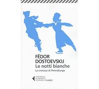 Le notti bianche-La cronaca di Pietroburgo