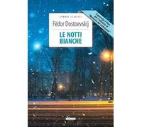 Le notti bianche-Memorie dal sottosuolo. Ediz. integrale. Con Segnalibro