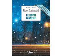 Le notti bianche + Memorie dal sottosuolo. Ediz. integrali. Con Segnalibro