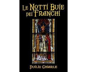 Le notti buie dei Franchi