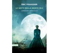 Le notti della morte blu. L'ufficio degli affari occulti