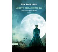Le notti della morte blu. L'ufficio degli affari occulti [Paperback] [Sep 24, 20