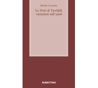 Le notti di Tawhidi: variazioni sull'adab - Cassarino Mirella