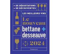 Le Nouveau Bettane + Desseauve: Les meilleurs vins