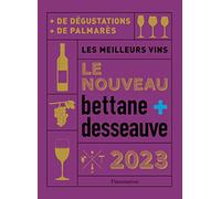 Le Nouveau Bettane et Desseauve: Les meilleurs vins