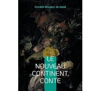 Le Nouveau Continent, conte: Conte utopique d'éducation entre imaginaire, transformation sociale et découverte