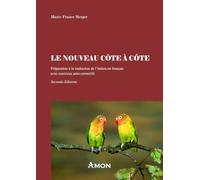 Le Nouveau Côte À Côte. Préparation à la traduction de l'italien en français avec exercices auto-correctifs