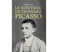 Le nouveau dictionnaire Picasso