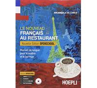 Le nouveau français au restaurant. Maitre et barman. Ediz. openschool. Per gli Ist. professionali alberghieri. Con e-book. Con espansione online
