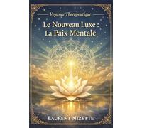 Le nouveau Luxe : la paix mentale