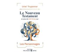 Le Nouveau Testament en plus de 100 fiches sur Les Personnages
