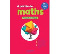 Le Nouvel A portée de maths CM1 - Livre élève - Edition 2026