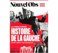 Le Nouvel Obs HS n°118 : La tumultueuse Histoire de la Gauche - Novembre 2024