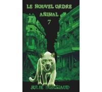 Le Nouvel ordre animal 7